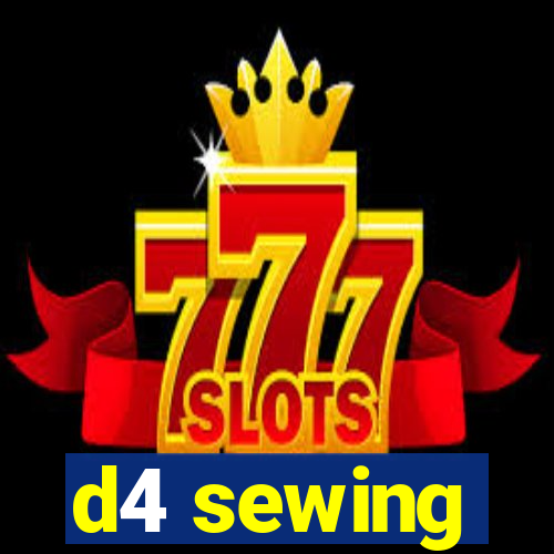 d4 sewing